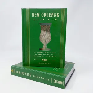 New Orleans Cocktails: An Elegant Collection